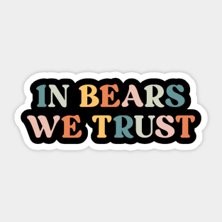 i choose the bear Sticker